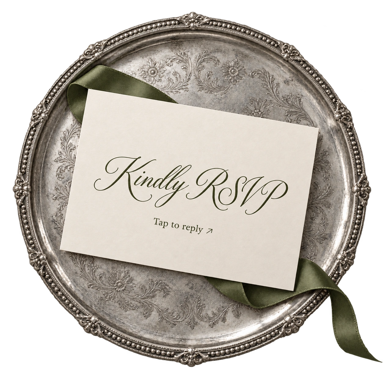 Kindly RSVP — Tap to reply. Dark olive lettering on a cream card, antique silver tray and olive green satin ribbon.